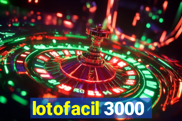 lotofacil 3000