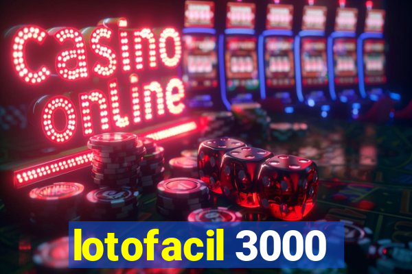 lotofacil 3000