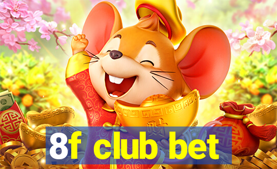 8f club bet