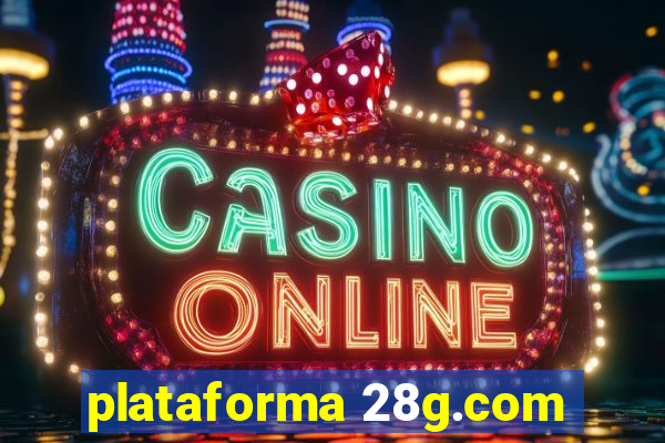 plataforma 28g.com