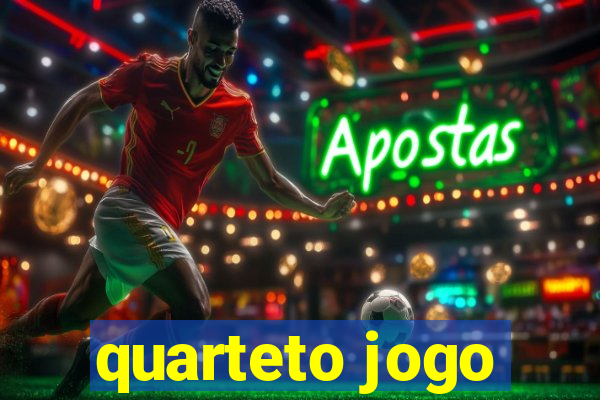 quarteto jogo