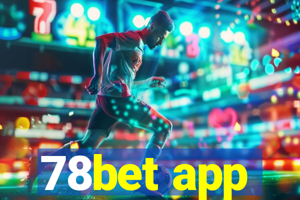 78bet app