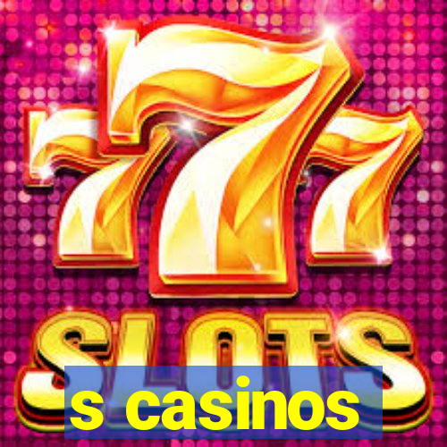 s casinos