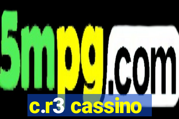 c.r3 cassino