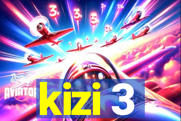 kizi 3