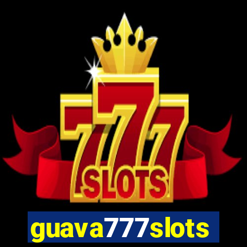 guava777slots