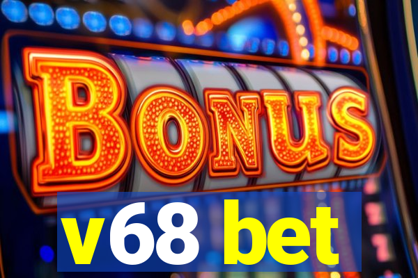 v68 bet