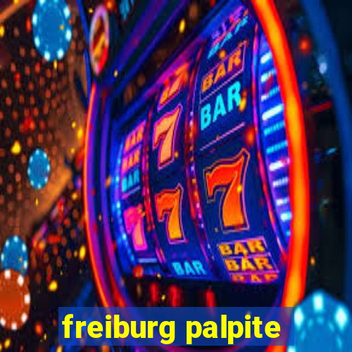 freiburg palpite