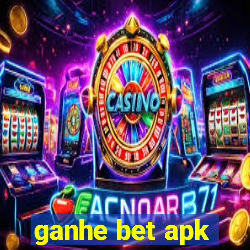 ganhe bet apk