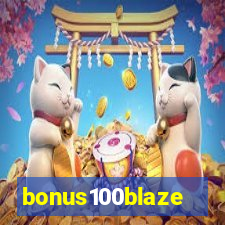 bonus100blaze