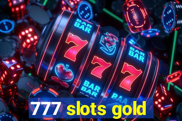 777 slots gold