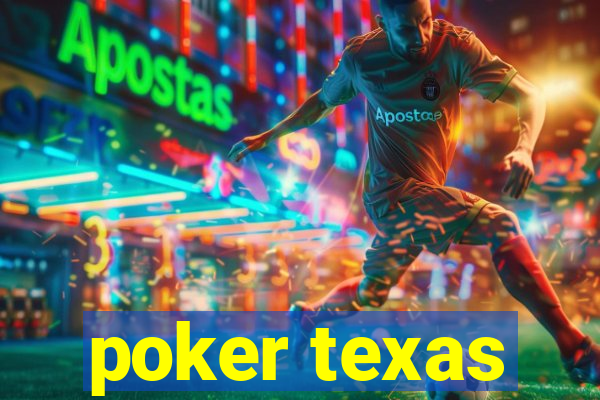 poker texas