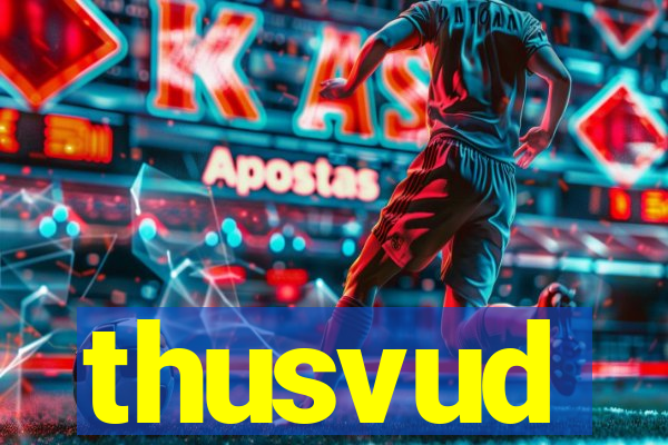 thusvud