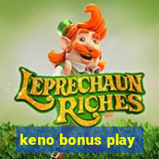 keno bonus play