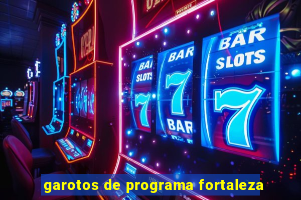 garotos de programa fortaleza