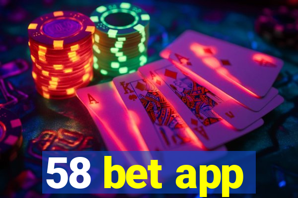 58 bet app