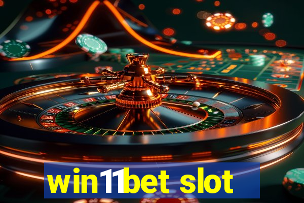 win11bet slot