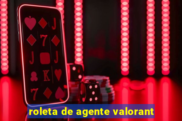 roleta de agente valorant