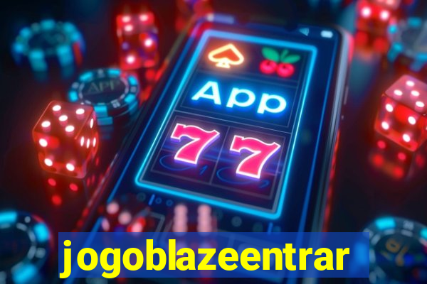 jogoblazeentrar