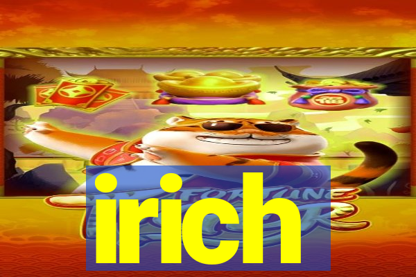 irich