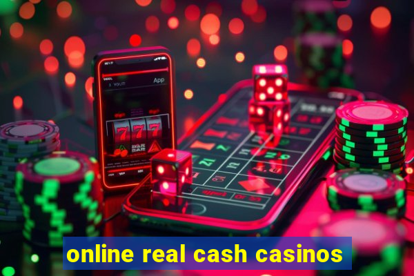 online real cash casinos