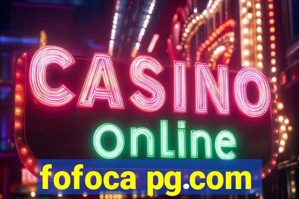 fofoca pg.com