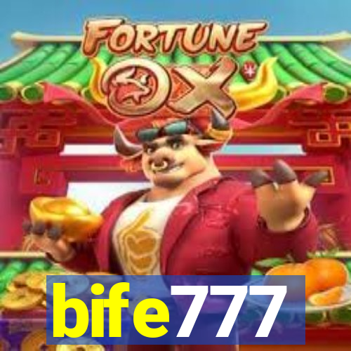 bife777