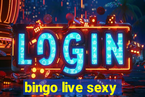 bingo live sexy