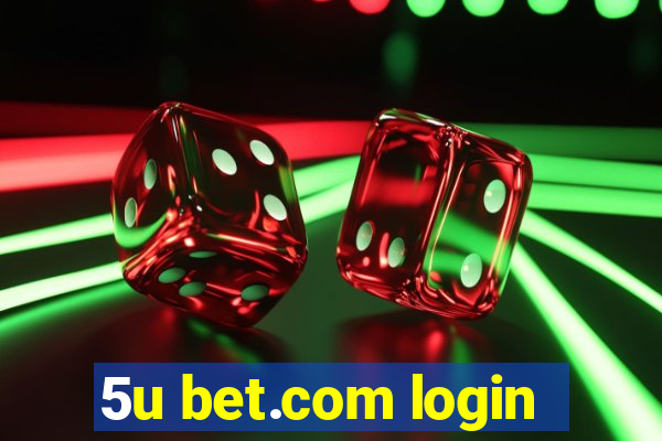 5u bet.com login