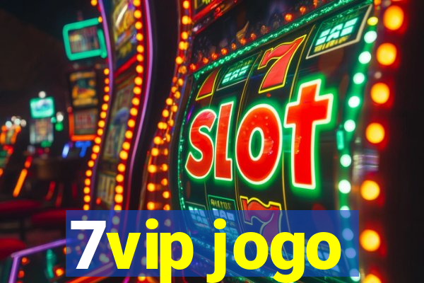 7vip jogo