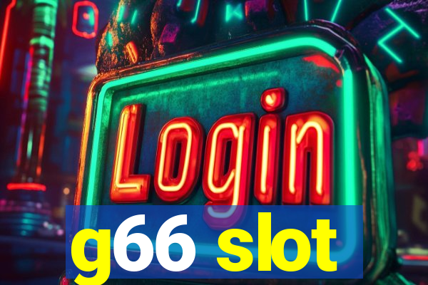 g66 slot