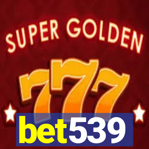 bet539