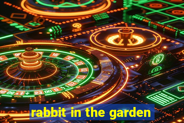 rabbit in the garden