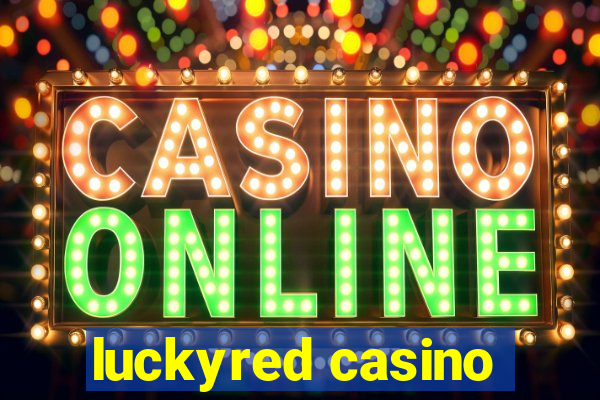 luckyred casino