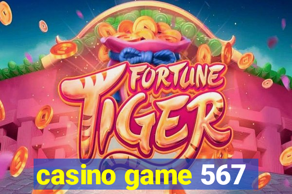 casino game 567