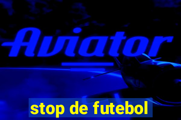 stop de futebol