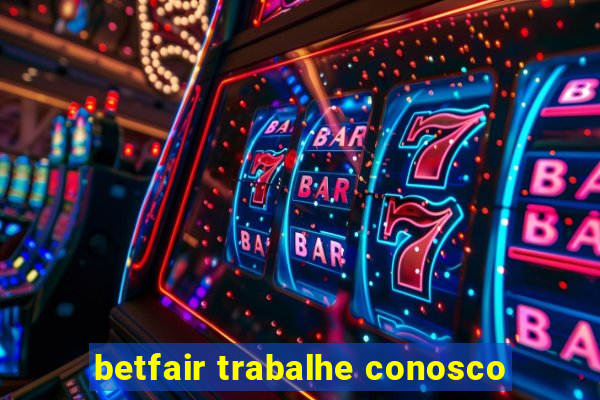 betfair trabalhe conosco