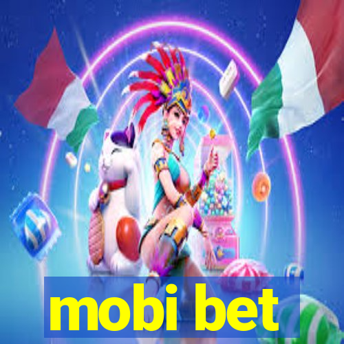 mobi bet