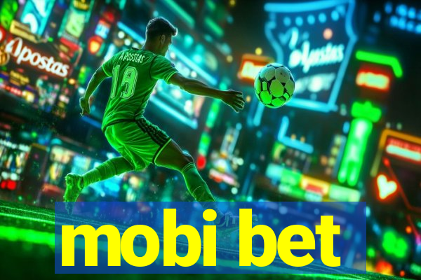 mobi bet