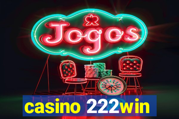 casino 222win