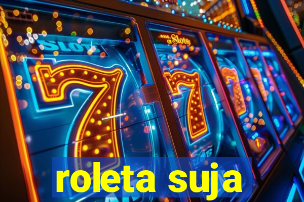 roleta suja