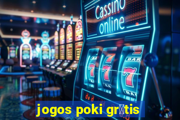 jogos poki gr谩tis