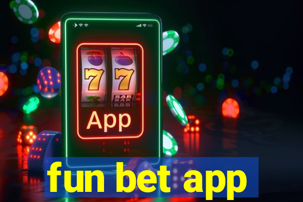 fun bet app