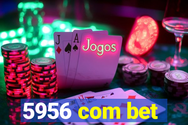 5956 com bet