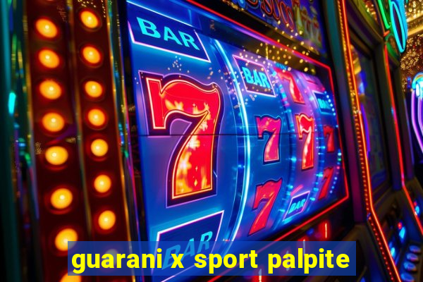 guarani x sport palpite