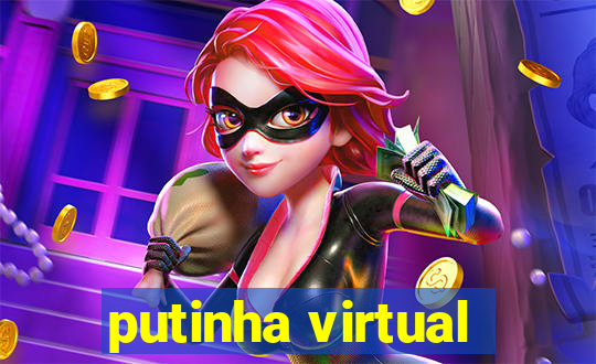 putinha virtual