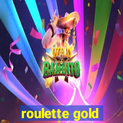 roulette gold