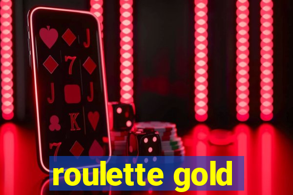 roulette gold