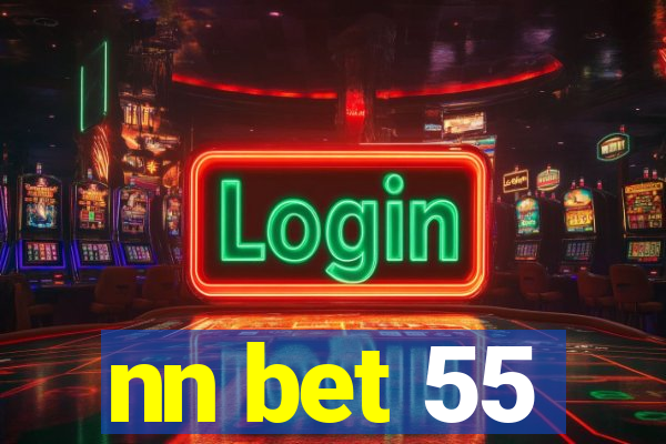 nn bet 55