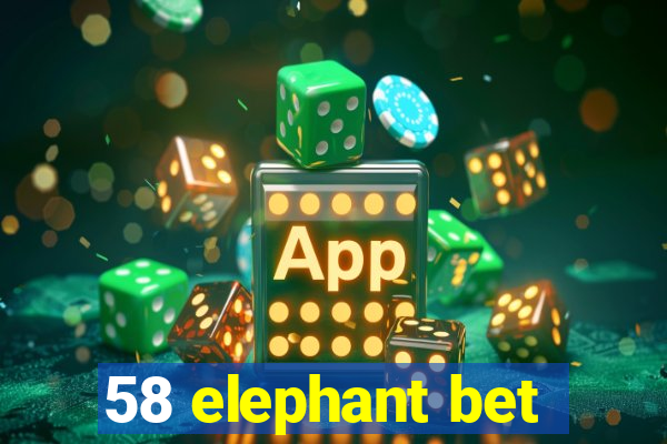 58 elephant bet